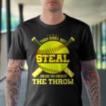 2VT. Softball Thou Shall Not Steal shirt mk1