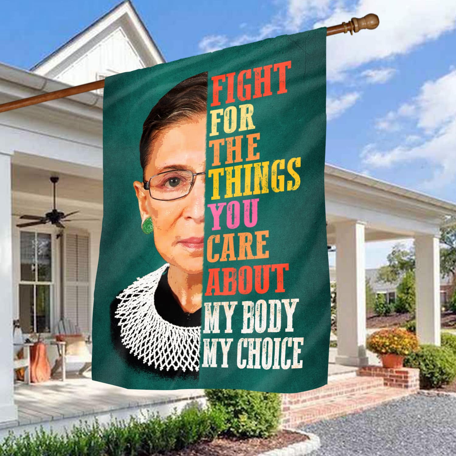 1VT. RBG Fight For The Things My Body House Flag Mockup 3