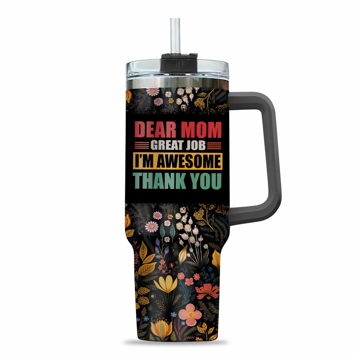 1VT. Dear Mom Great Job tumbler mk4