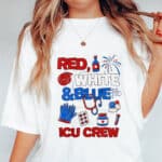 Red White And Blue ICU Crew Funny T-Shirt - ICU Nurse 4th Of July Independence Day Shirt
