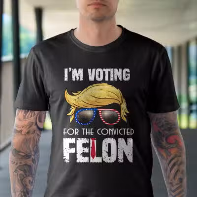 Alternative view of I'm Voting For The Convicted Felon T-Shirt - Support Trump 2024 Shirt