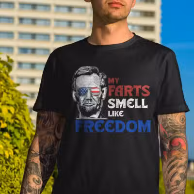 My Farts Smell Like Freedom Abraham Lincoln Funny 4th Of July T-Shirt