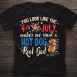 3VT. You Look Like 4th Of July shirt mk3