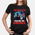 8VT. Trump Will Never Stop shirt mk3
