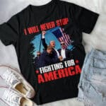 8VT. Trump Will Never Stop shirt mk5