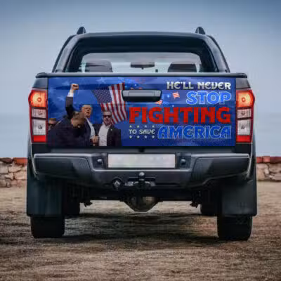 He'll Never Stop Fighting To Save America Trump 2024 Truck Tailgate Decal Sticker Wrap