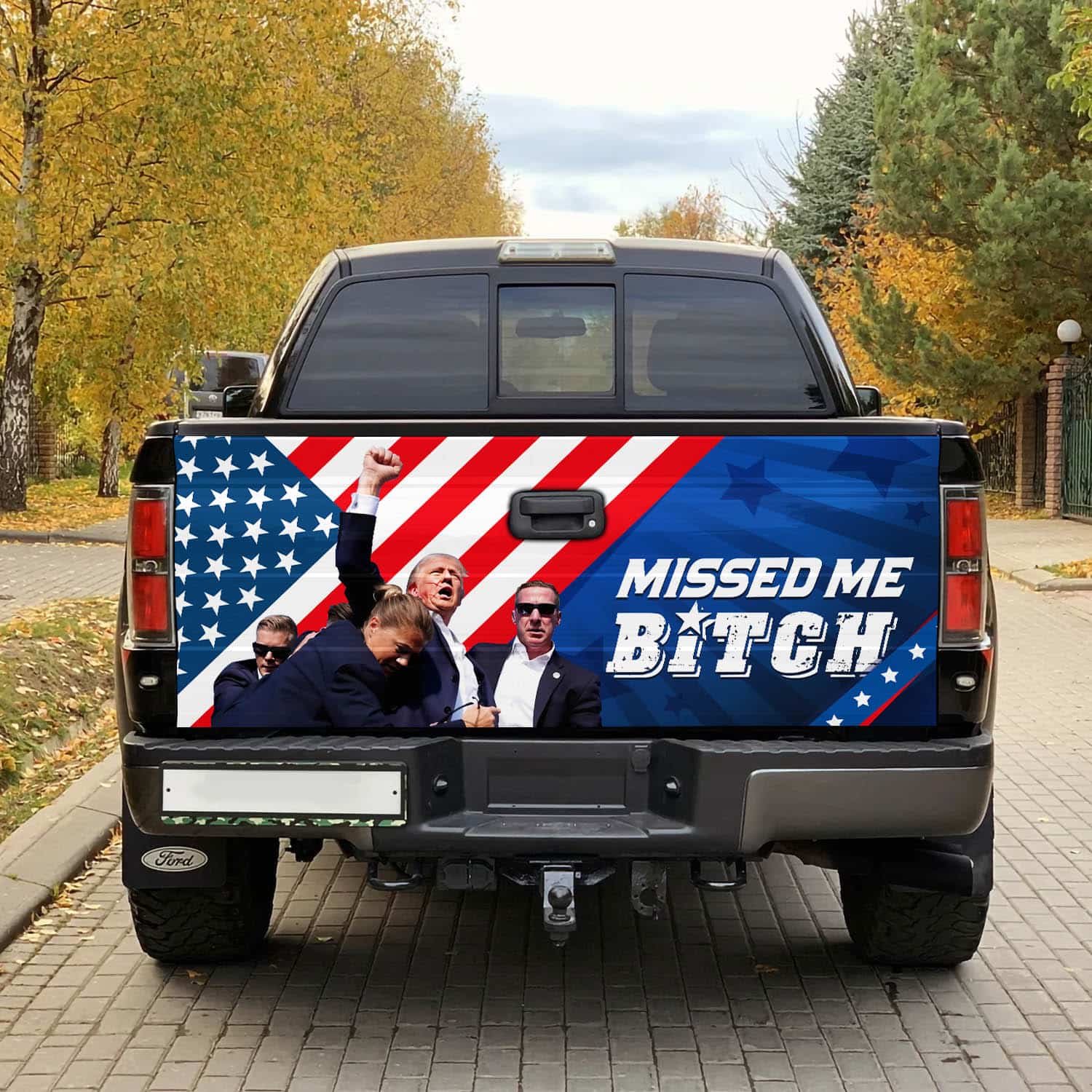 2VT. Missed Me Bitch Trump tailgate mk1