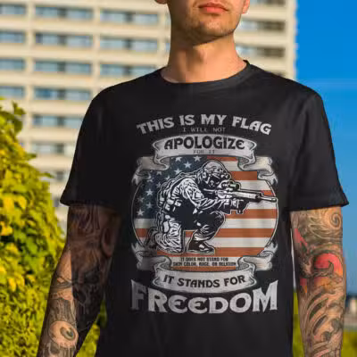 This Is My Flag I Will Not Apologize For It It Stands For Freedom US Veteran T-Shirt