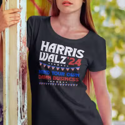 Harris Walz 24 Mind Your Own Damn Business T-Shirt - Support Kamala Harris Presidential Election Shirt