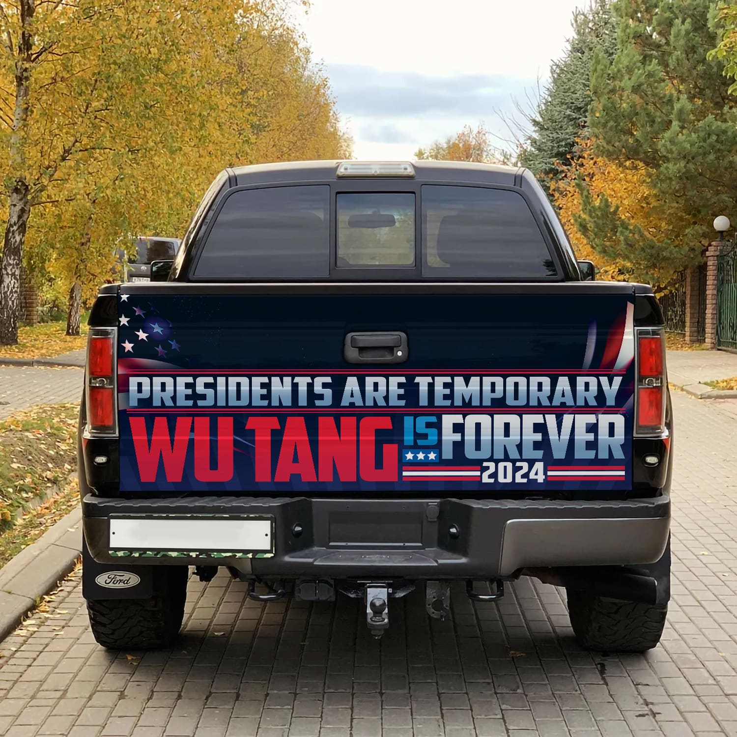4VT. Presidents Are Temporary tailgate mk1