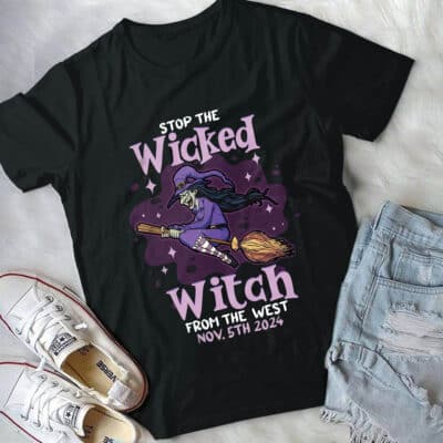 Stop the Wicked Witch From The West Nov 5th Halloween T-Shirt