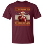 I'll Be Home, Maroon, Unisex T-Shirt