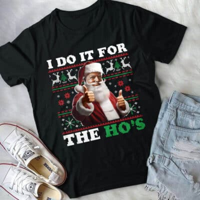 Alternative view of I Do It For The Ho's Funny Trump Santa Ugly Christmas T-Shirt
