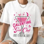 8VT. Galentine Girl Club shirt mk5