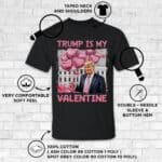 6VT. Trump Is My Valentine shirt mk5