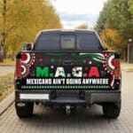 6VT. MAGA Mexicans Aint Going tailgate mk1