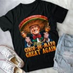 3VT. Trump Cinco De Mayo shirt mk3