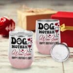 6VT. Dog Mother Wine Lover mk8