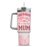 10VT. Best Mum This Tumbler mk10