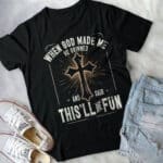 2VT. When God Made Me shirt mk6