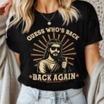 5VT. Jesus Guess Who's Back shirt mk8