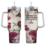 5VT. At Least You Have Me handle tumbler mk16