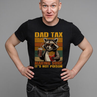 Alternative view of Dad Tax Making Sure It's Not Poison Funny Raccoon Vintage Retro T-Shirt - Father's Day Gifts