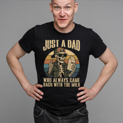 Alternative view of Just A Dad Who Always Came Back With The Milk Funny Skeleton Vintage Retro T-Shirt