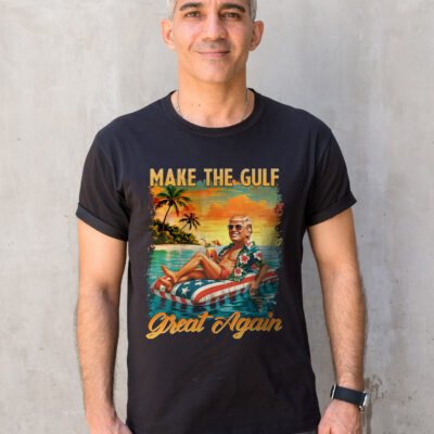 Make The Gulf Great Again Funny Trump Political T-Shirt