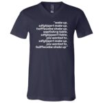Wake Up Make Up Shake Up Table Funny T-Shirt - V-Neck Shirt, Navy, V-Neck T-Shirt