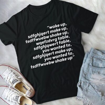 Alternative view of Wake Up T-Shirt - Make Up, Shake Up, Table Funny T-Shirt - Wake Up Tee V-Neck Shirt