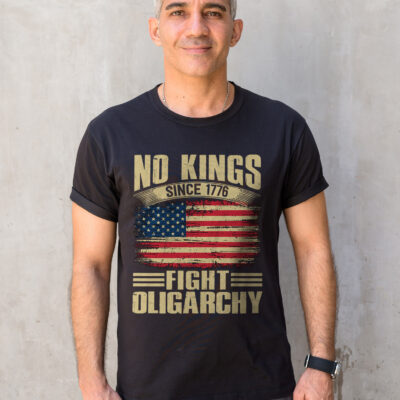 No Kings Since 1776 Fight Oligarchy Political T-Shirt