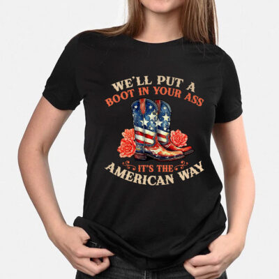 Alternative view of We'll Put A Boot In Your Ass It's The American Way Funny Western Cowgirl 4th Of July T-Shirt - V-Neck