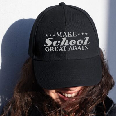 Make School Great Again Funny Back To School Embroidered Twill Hat Adjustable Cap For Men Women