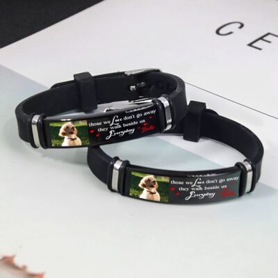 Personalized Photo Those We Love Don't Go Away They Walk Beside Us Everyday Bracelet - Dog Memorial Gifts