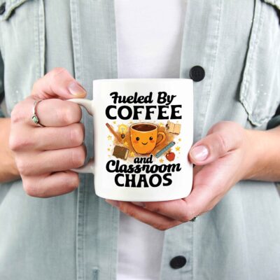 Alternative view of Fueled By Coffee And Classroom Chaos Funny Teacher Ceramic Coffee Mug - Teacher Back To School Gifts
