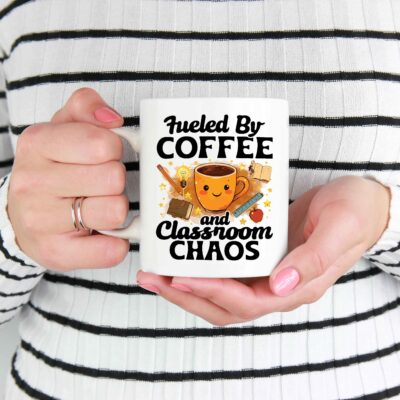 Fueled By Coffee And Classroom Chaos Funny Teacher Ceramic Coffee Mug - Teacher Back To School Gifts