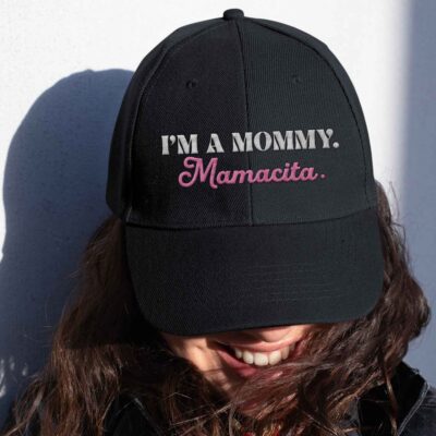 I'm a Mommy Mamacita Funny Mom Embroidered Twill Hat Adjustable Cap Women