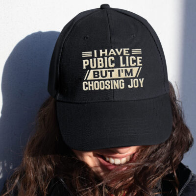 Alternative view of I Have Pubic Lice But I'm Choosing Joy Funny Dirty Trucker Embroidered Twill Hat Adjustable Cap For Men Women