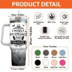 10VT. I Myself Am Strange tumbler mk8