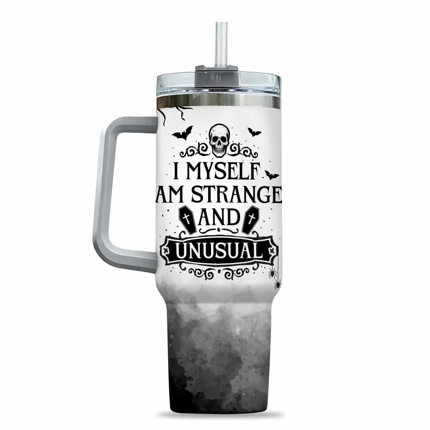 10VT. I Myself Am Strange tumbler mk11