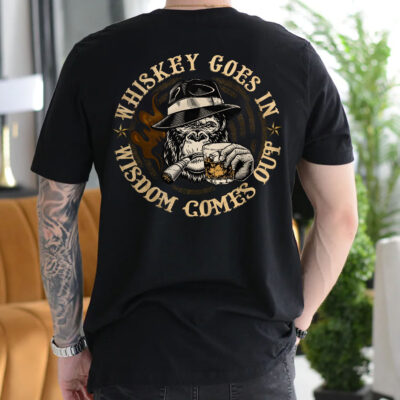 Alternative view of Whiskey Goes In Wisdom Comes Out Funny Monkey Print On Back T-Shirt Only - Plain Front Shirt