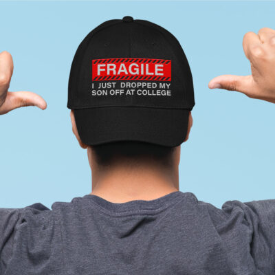 Alternative view of Fragile I Just Dropped My Son Off At College Funny Proud Parent Senior Embroidered Twill Hat Adjustable Cap For Men Women