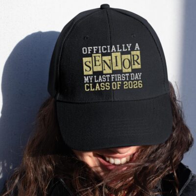 Official A Senior My Last First Day Class Of 2026 Embroidered Twill Hat Adjustable Cap For Men Women