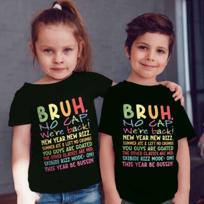 Bruh No Cap We're Back This Year Be Bussin' Funny Gen A Slang Teachers Happy 1st Day of School 2025 Kids T-Shirt
