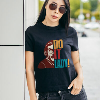 Do It Lady T-Shirt - Funny Chit Humor Vintage Retro Shirt