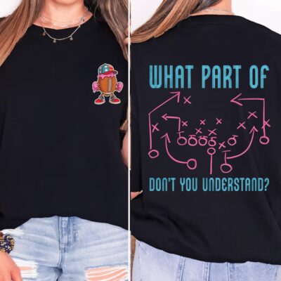 Alternative view of Football Drip Boys Ice Cream What Part of Don't You Understand Funny Printed On 2 Sides T-Shirt