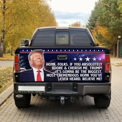 Alternative view of Trump Honk Folks It's Gonna Be The Biggest Most Tremendous Honk You've Ever Heard Truck Tailgate Decal Sticker Wrap