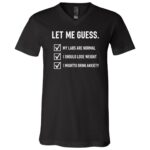 Let Me Guess Lab Normal T-Shirt - V-Neck Shirt, Black, V-Neck T-Shirt
