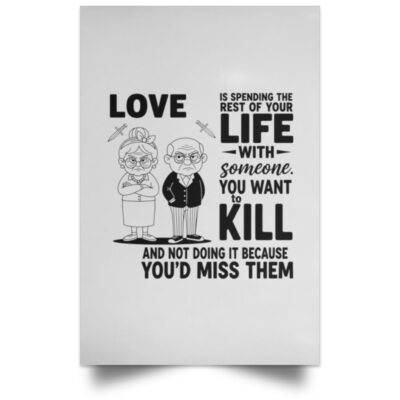 Love Is Spending The Rest of Your Life Canvas Poster, White, Unframed Poster